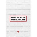 Wrogowi wstęp wzbroniony - John Bevere