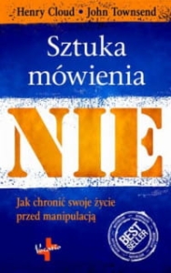 Sztuka mówienia NIE - Henry Cloud, John Townsend