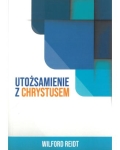 Utożsamienie z Chrystusem - Wilford Reidt