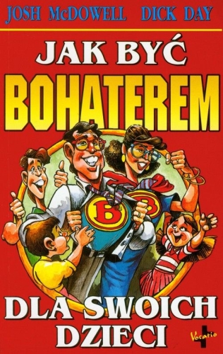 Jak być bohaterem dla swoich dzieci.jpg
