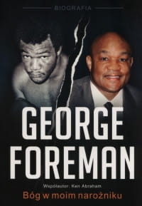 George Foreman Bóg w moim narożniku.jpg