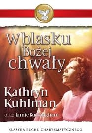 W blasku Bożej chwały - Kathryn Kuhlman, Jamie Buckingham