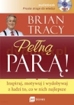 Pełną parą. Audiobook - Brian Tracy