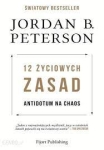 12 życiowych zasad. Antidotum na chaos - Jordan B. Peterson