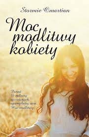 Moc modlitwy kobiety - Stormie Omartian