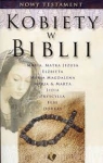 Kobiety w Biblii. Nowy Testament (broszura) - praca zbiorowa 