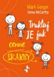 Traktuj je jak cenne skarby - Mark Gungor, Jenna McCarthy