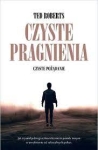 Czyste pragnienia. Czyste pożądanie - Ted Roberts