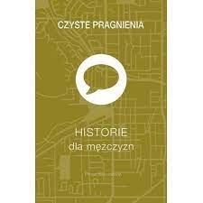 Czyste pragnienia. Historie dla mężczyzn.jpg