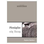 Pieniądze się liczą. Zasady praktycznego życia - Stephen Matthew