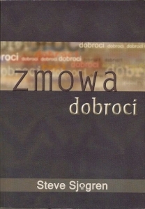 Zmowa dobroci - Steve Sjogren