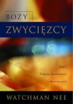 Boży zwycięzcy. Zapis Trzeciej konferencji o zwycięzcach - Watchman Nee