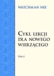Cykl lekcji dla nowego wierzącego. Tom II - Watchman Nee