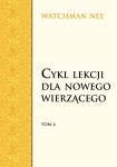 Cykl lekcji dla nowego wierzącego. Tom IV - Watchman Nee