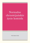 Normalne chrześcijańskie życie kościoła - Watchman Nee