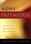 Nowe przymierze. Doświadczać łaski dzięki Bożym obietnicom, faktom i przymierzom - Watchman Nee, Witness Lee