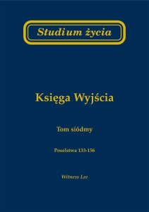 Studium życia. Księga Wyjścia. Tom 7 - Witness Lee