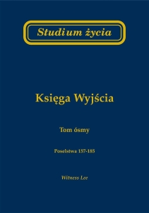 Studium życia. Księga Wyjścia. Tom 8 - Witness Lee