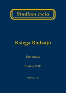 Studium życia. Księga Rodzaju. Tom 6 - Witness Lee