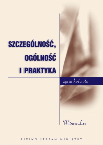 Szczególność, ogólność i praktyka życia kościoła.jpg