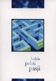 Ludzie pełni pasji - Andrzej Burzyński 
