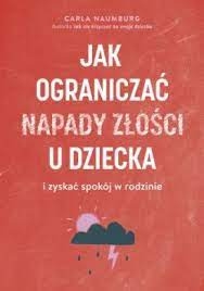 Jak ograniczać napady złości u dziecka.jpg