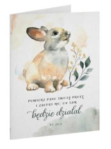 Kartka składana - Powierz Panu swoją drogę i zaufaj Mu: On sam będzie działał (zajączek)