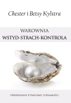 Warownia wstyd-strach-kontrola. Odkrywanie utraconej tożsamości - Chester Kylstra, Betsy Kylstra