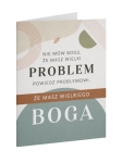 Kartka składana - Nie mów Bogu, że masz wielki problem (wielki Bóg)