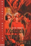 Kościoły, które się modlą - C. Peter Wagner