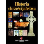Historia chrześcijaństwa - praca zbiorowa