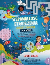 Wspaniałość stworzenia. Zeszyt ćwiczeń dla dzieci 1 - Louie Giglio
