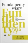 Fundamenty wiary - Robert Harman
