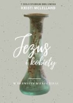 Jezus i kobiety w pierwszym wieku i teraz - Kristi McLelland