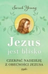 Jezus jest blisko - Sarah Young 