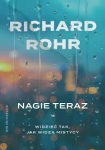 Nagie teraz - Richard Rohr