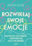 Rozwikłaj swoje emocje - Jennie Allen