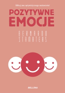 Pozytywne emocje - Bernardo Stamateas