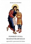 Powrót syna marnotrawnego - Henri Nouwen