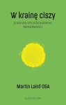 W krainę ciszy - Martin Laird OSA