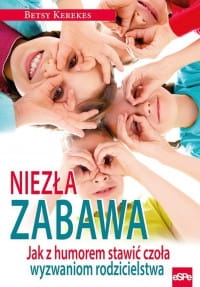 Niezła zabawa - Betsy Kerekes