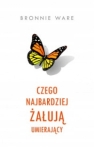 Czego najbardziej żałują umierający (twatda oprawa) - Bronnie Ware