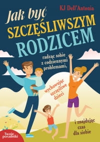 Jak być szczęśliwym rodzicem.jpg